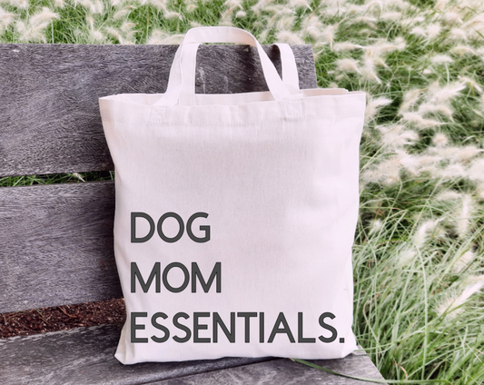 Dog Mom Essentials Tote - AussomePups